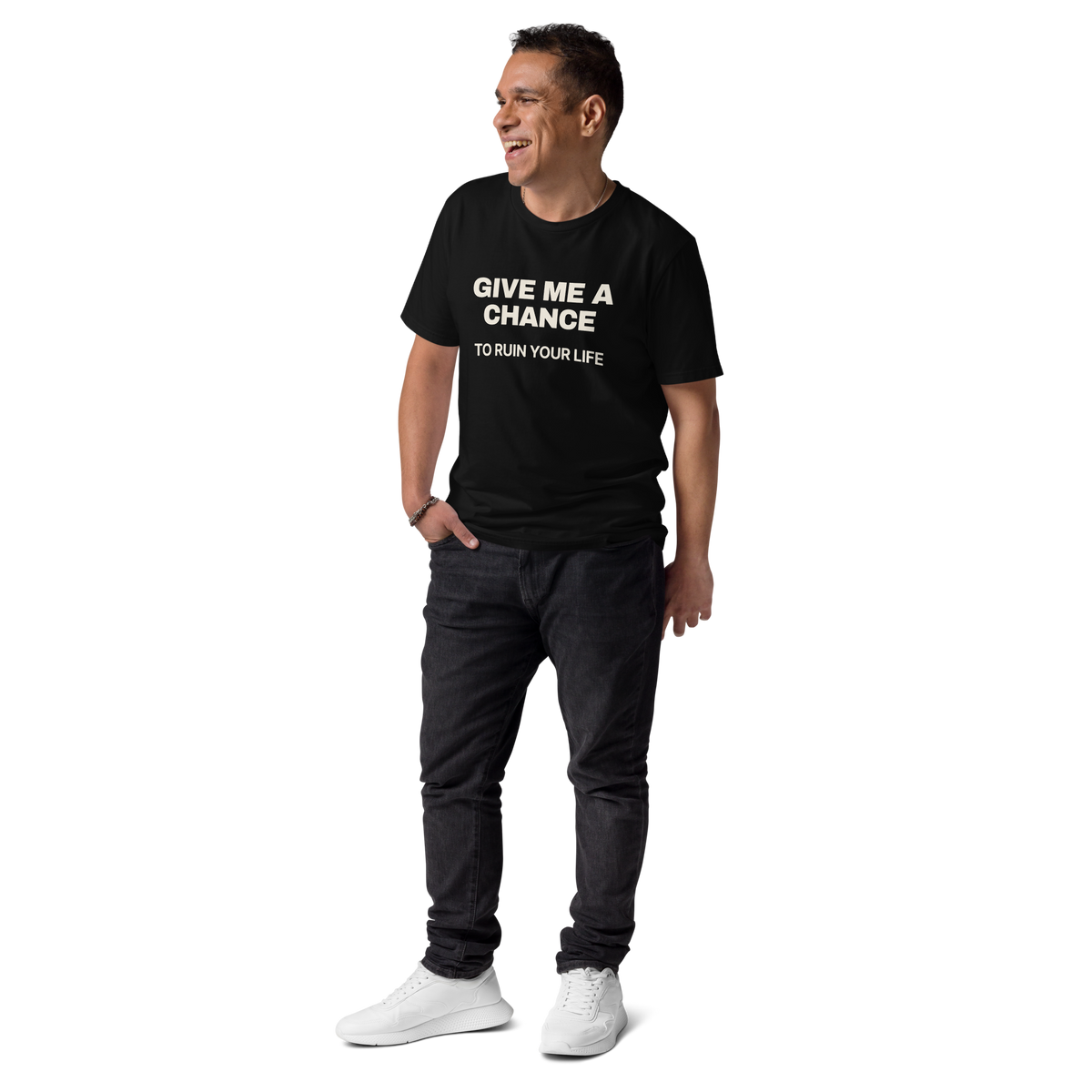 Man wearing the Give Me a Chance to Ruin Your Life T-shirt in black, front view