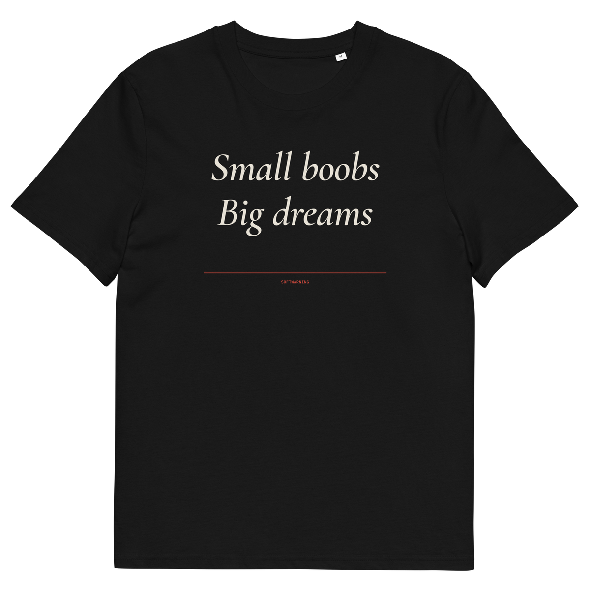 Small Boobs Big Dreams - Black organic cotton T-shirt, front print