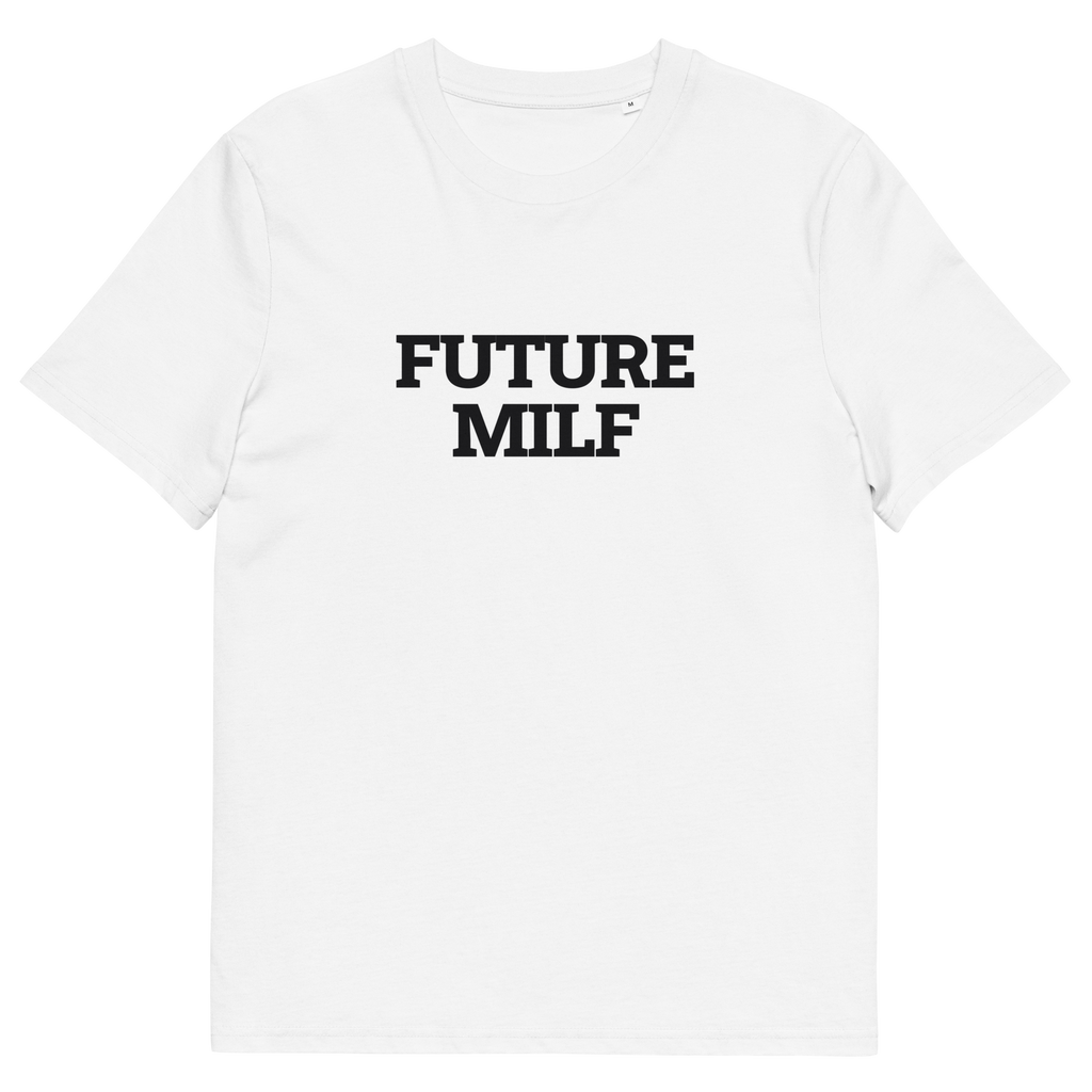 Future MILF - White organic cotton T-shirt, front print