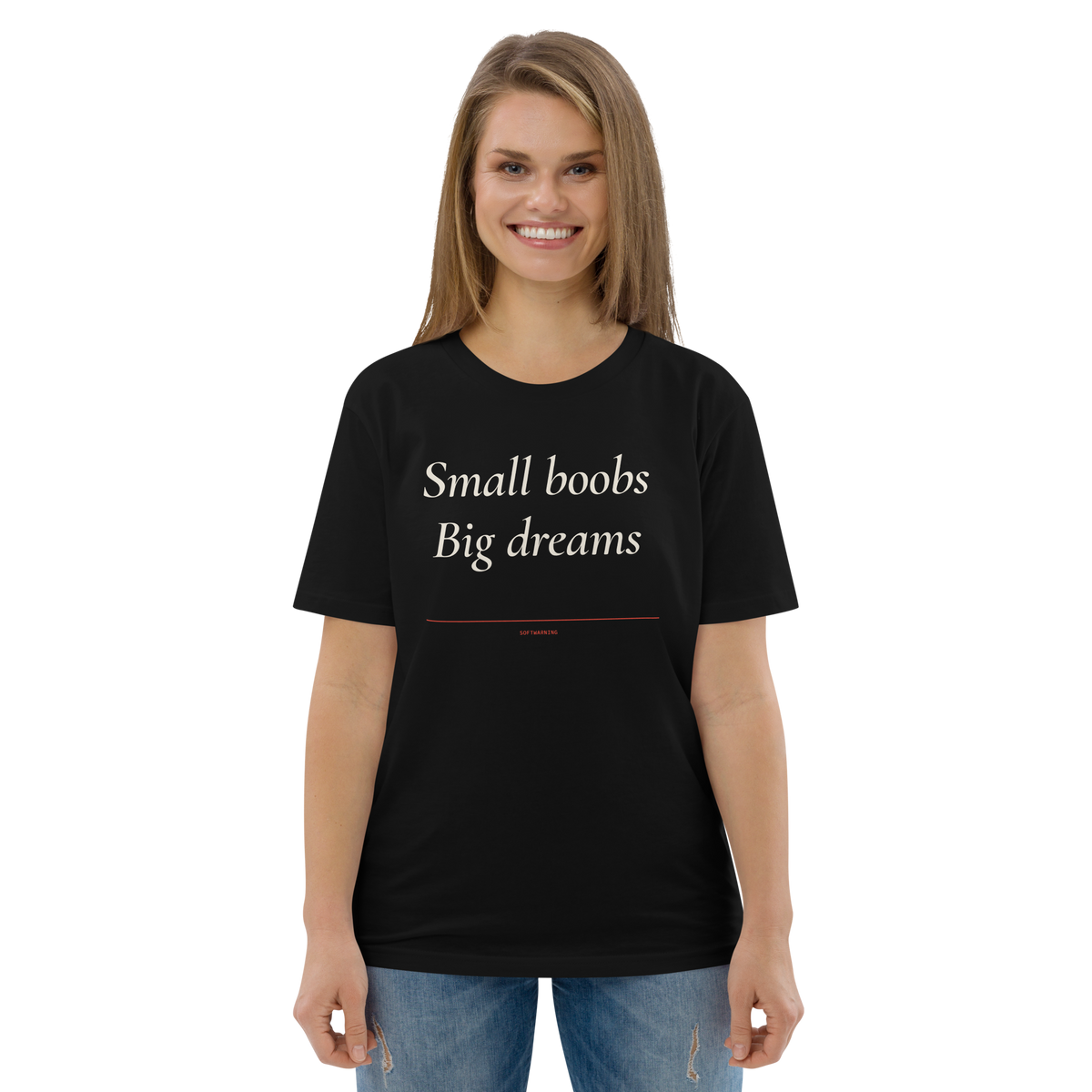 Small Boobs Big Dreams - Black organic cotton T-shirt, front print, woman model