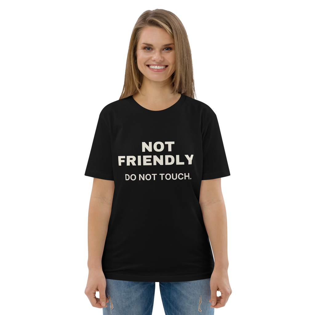 Black Not Friendly. Do Not Touch t-shirt - women's model