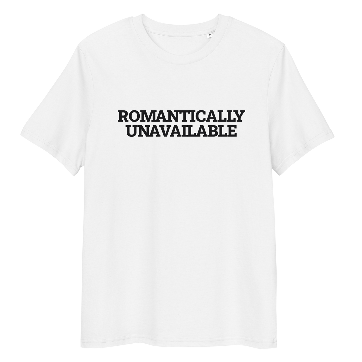 Close-up of the Romantically Unavailable print on a white T-shirt, front view