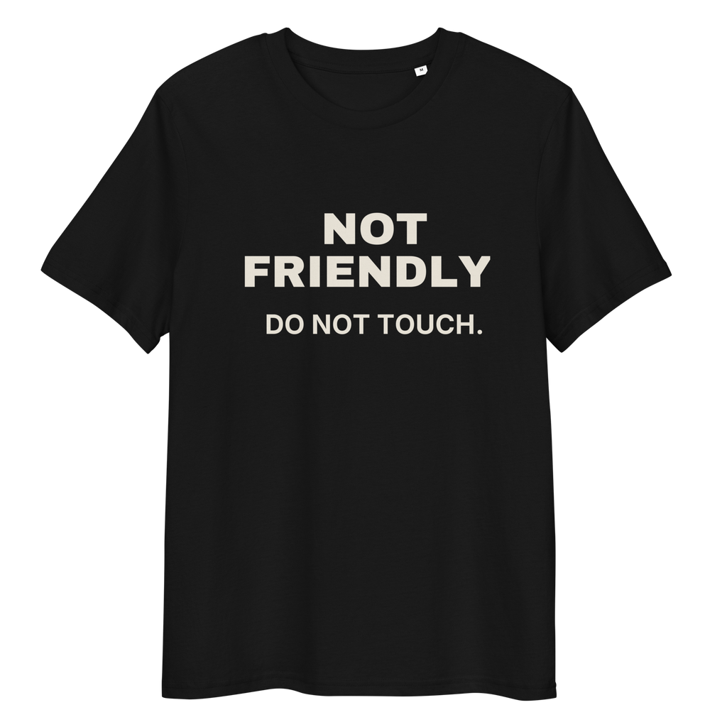 Black Not Friendly. Do Not Touch t-shirt - close product view