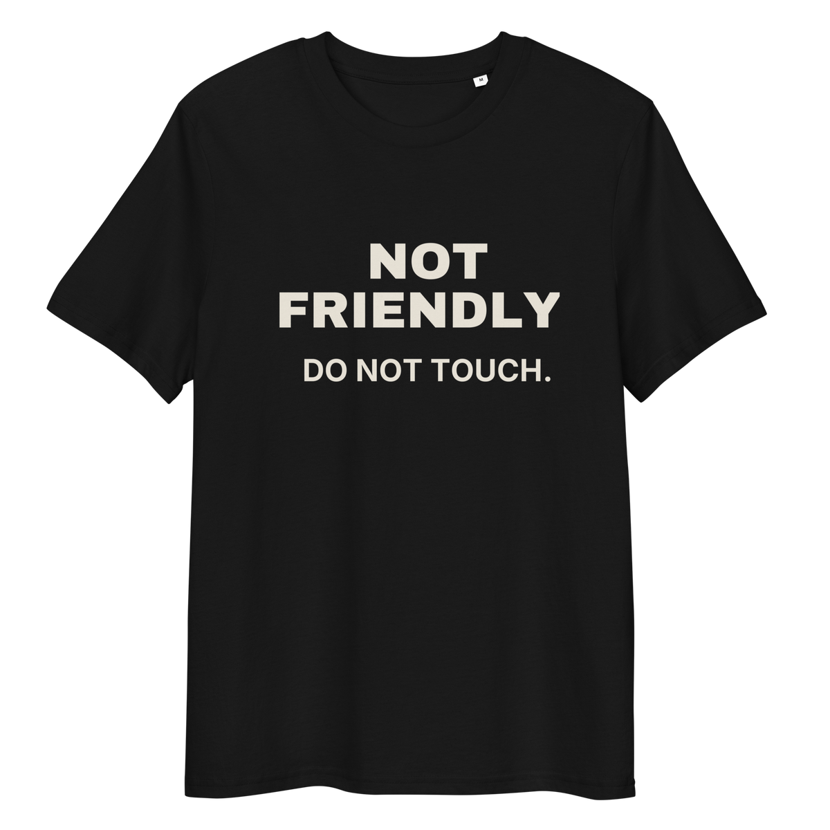Black Not Friendly. Do Not Touch t-shirt - close product view
