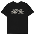 Black product view of the Eat Italian. Drive German. Marry Latina T-shirt, back