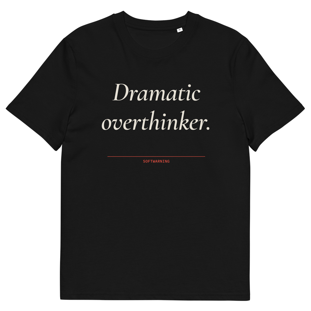 Black product view of the Dramatic Overthinker T-shirt, front