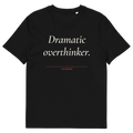 Black product view of the Dramatic Overthinker T-shirt, front