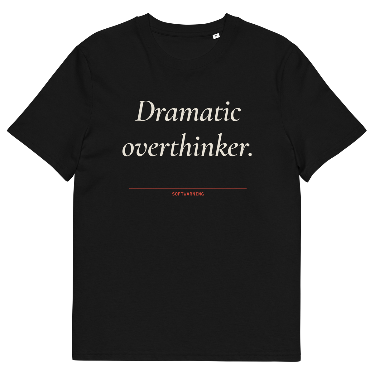 Black product view of the Dramatic Overthinker T-shirt, front