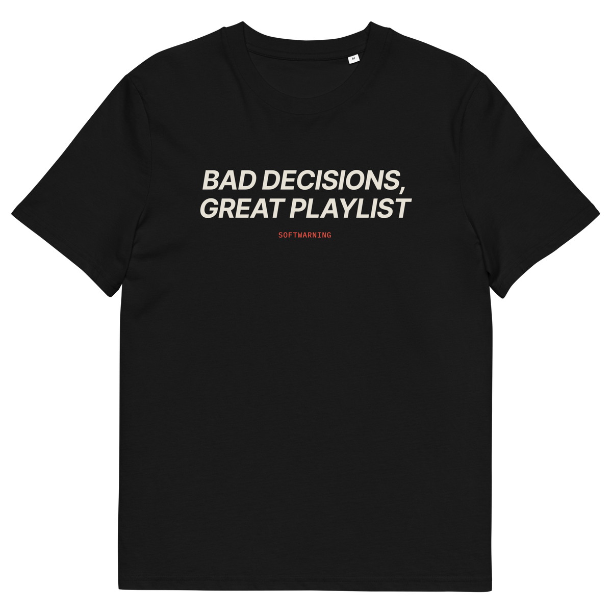 Black product view of the Bad Decisions, Great Playlist T-shirt, front