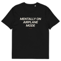 Black product view of the Mentally on Airplane Mode T-shirt, front