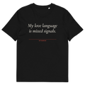 Black product view of the My Love Language Is Mixed Signals T-shirt, front