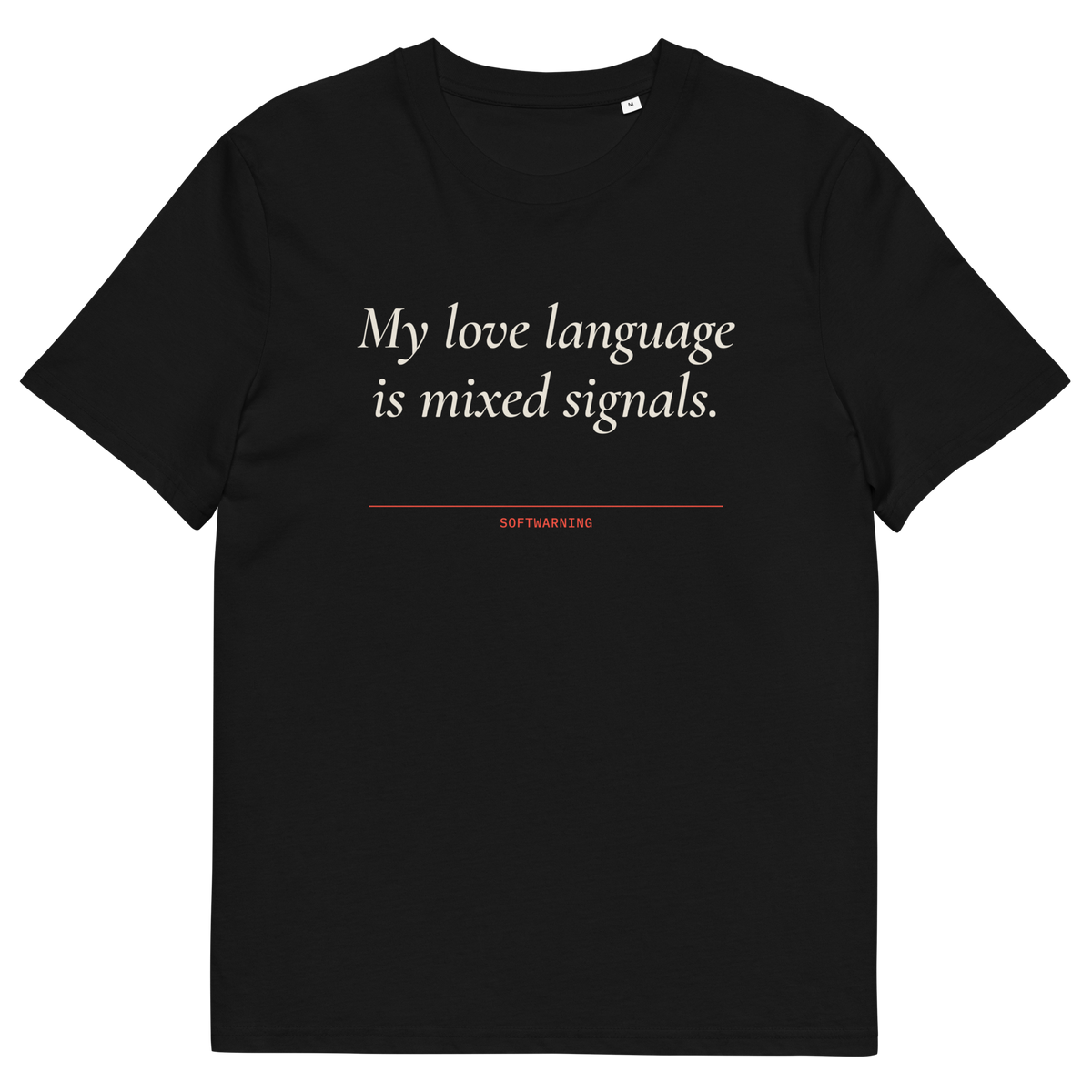 Black product view of the My Love Language Is Mixed Signals T-shirt, front