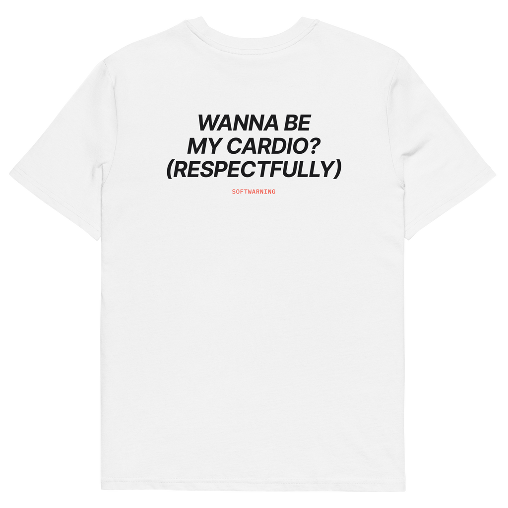 White product view of the Wanna Be My Cardio? (Respectfully) T-shirt, back