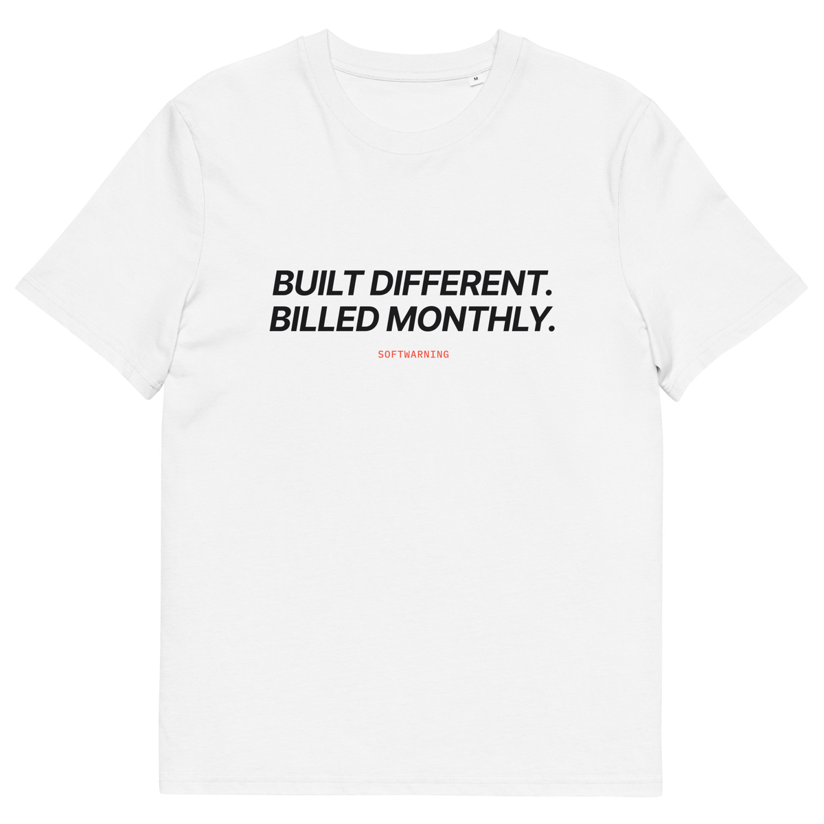 Built Different. Billed Monthly T-shirt in white, front print