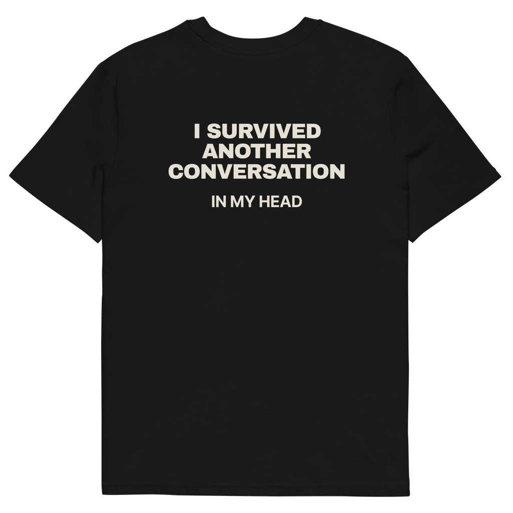 I Survived Another Conversation in My Head T-shirt in black, back print