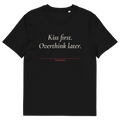 Black product view of the Kiss First. Overthink Later T-shirt, front