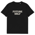 Future MILF — Black organic cotton T-shirt, front print