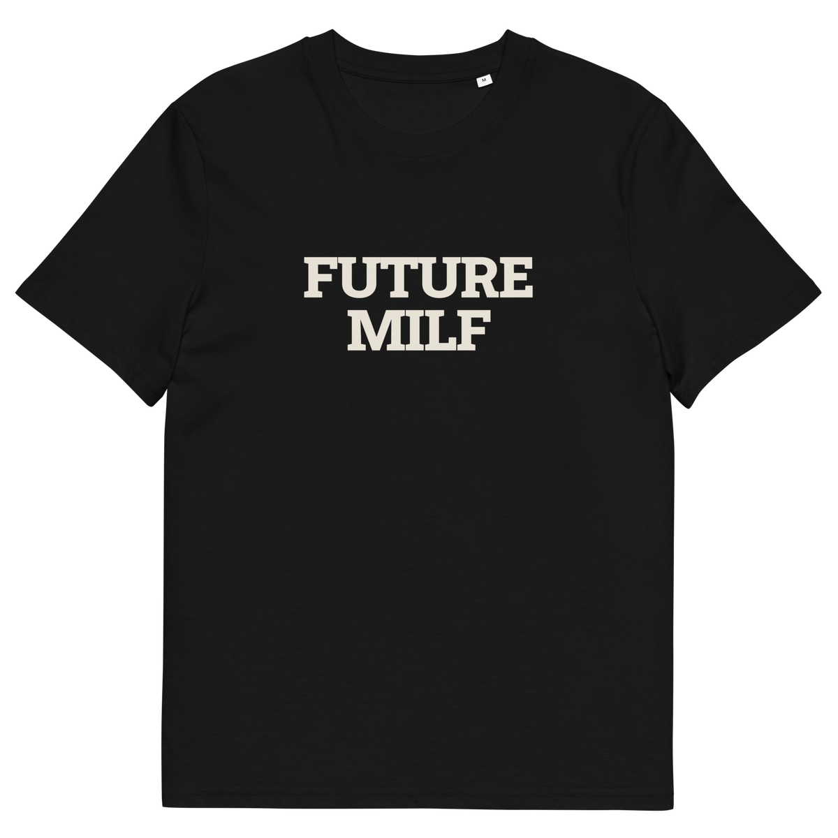 Future MILF - Black organic cotton T-shirt, front print