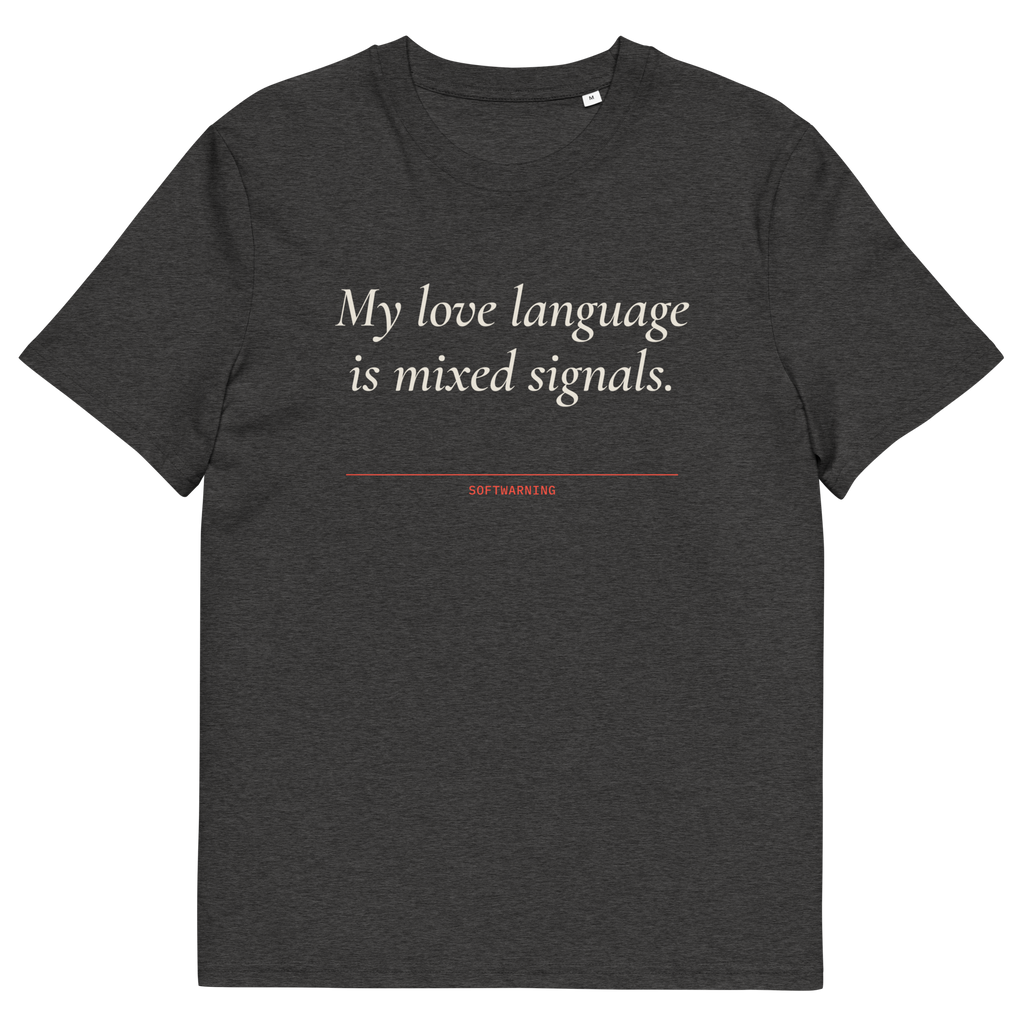 Dark Heather Grey product view of the My Love Language Is Mixed Signals T-shirt, front