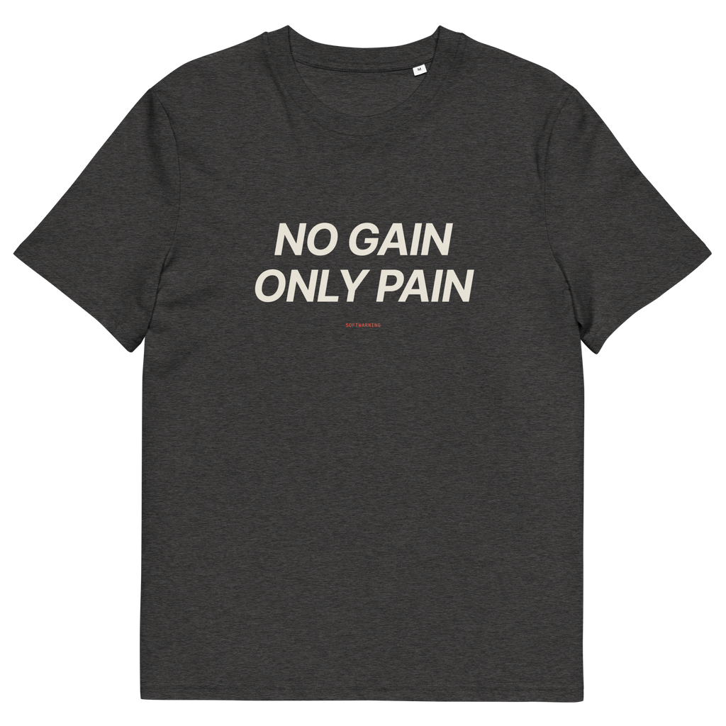 No Gain Only Pain - Dark Heather Grey organic cotton T-shirt, front print
