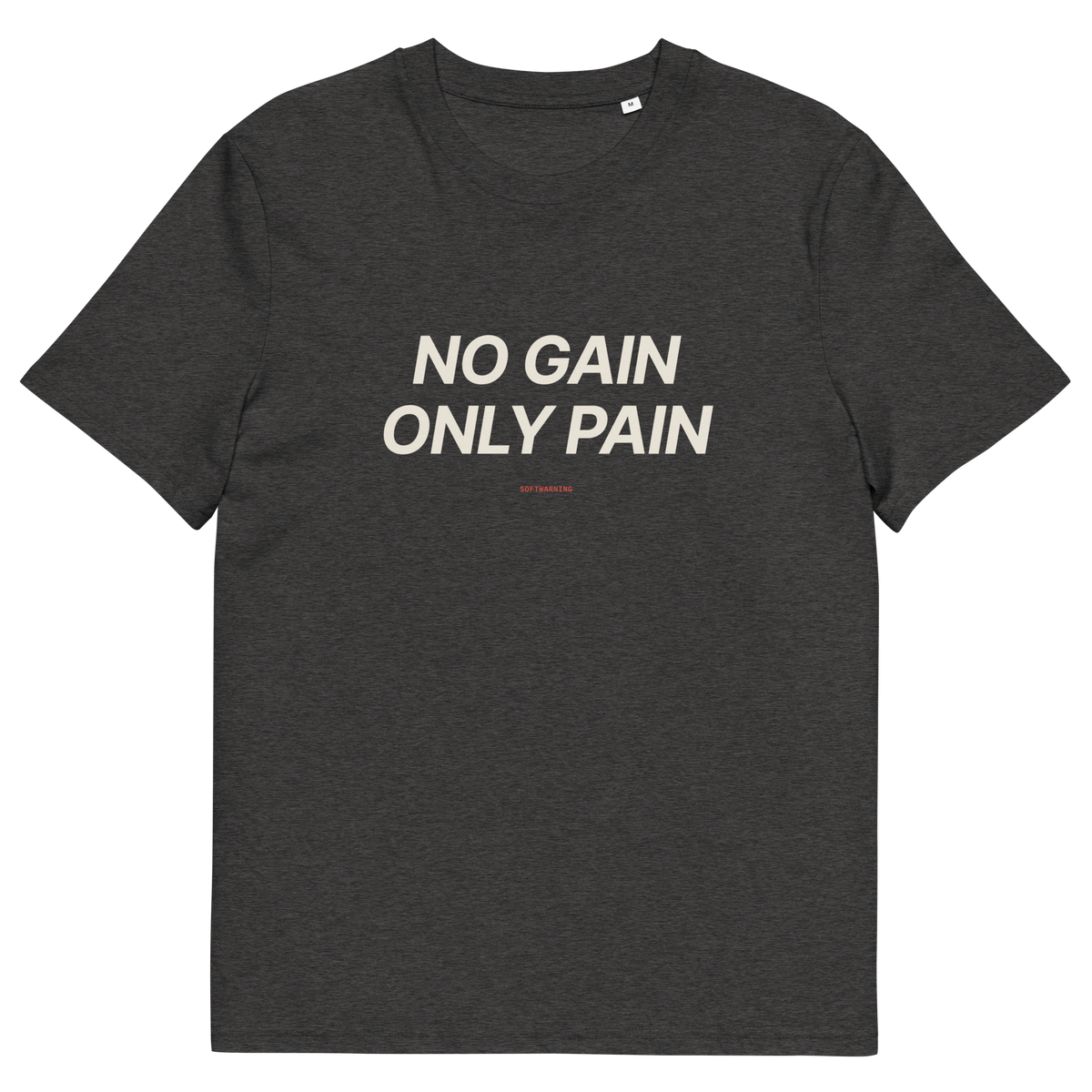No Gain Only Pain - Dark Heather Grey organic cotton T-shirt, front print