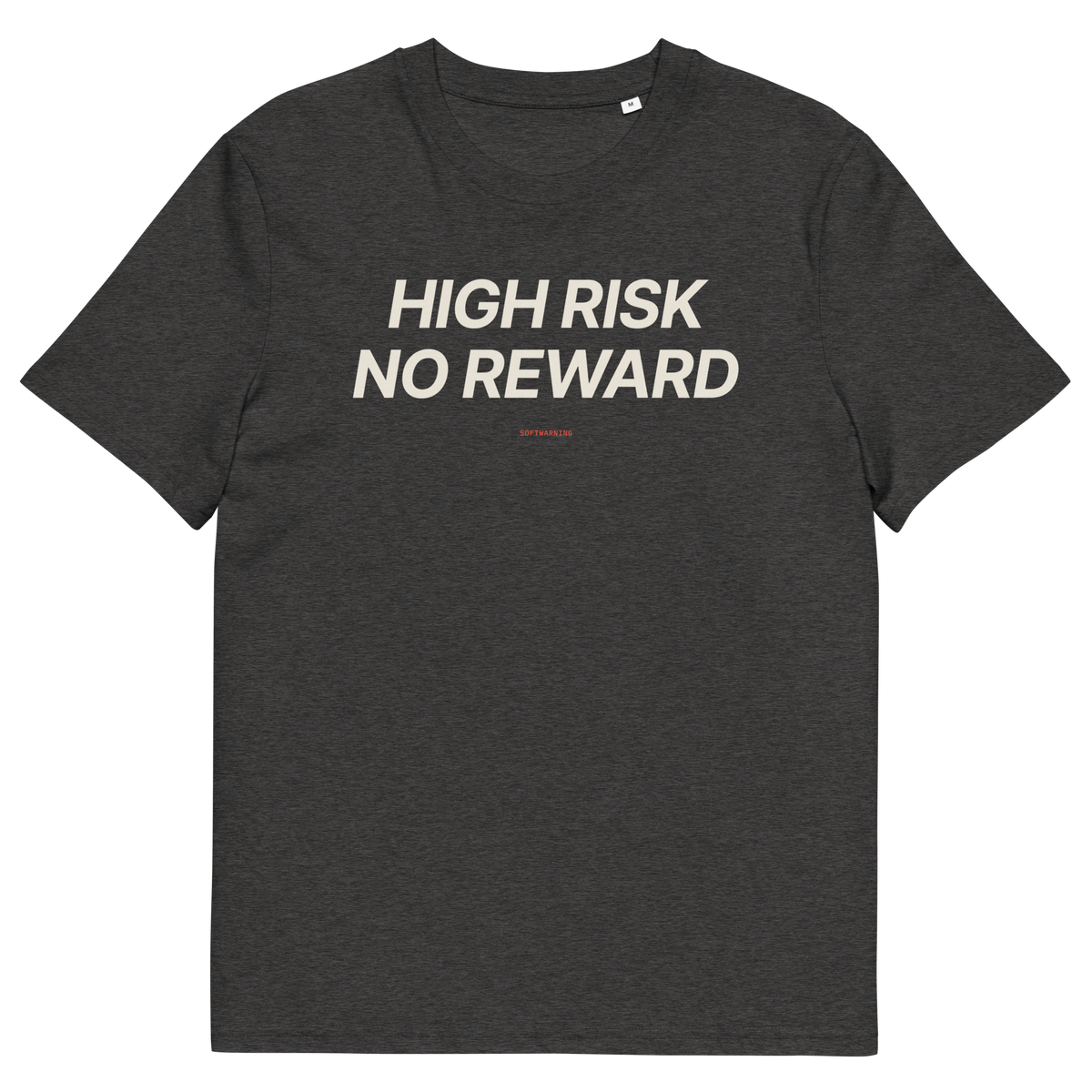 High Risk No Reward - Dark Heather Grey organic cotton T-shirt, front print