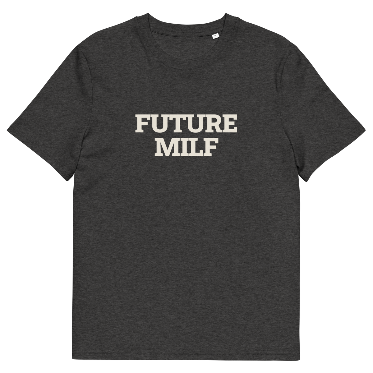 Future MILF - Dark Heather Grey organic cotton T-shirt, front print