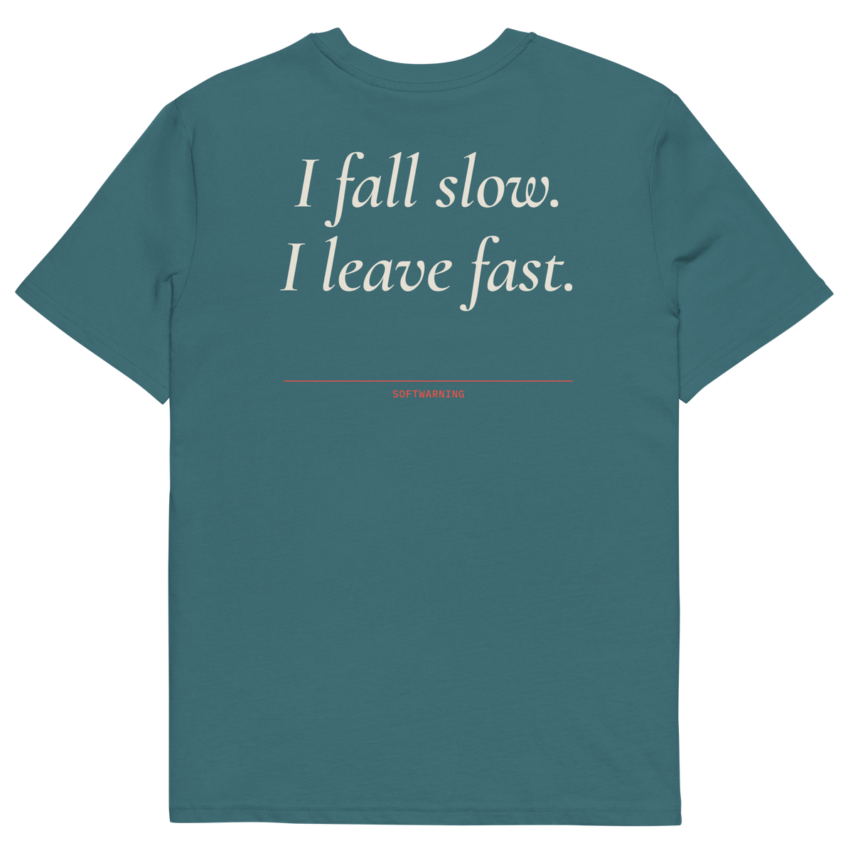 I Fall Slow. I Leave Fast T-shirt in stargazer, back print
