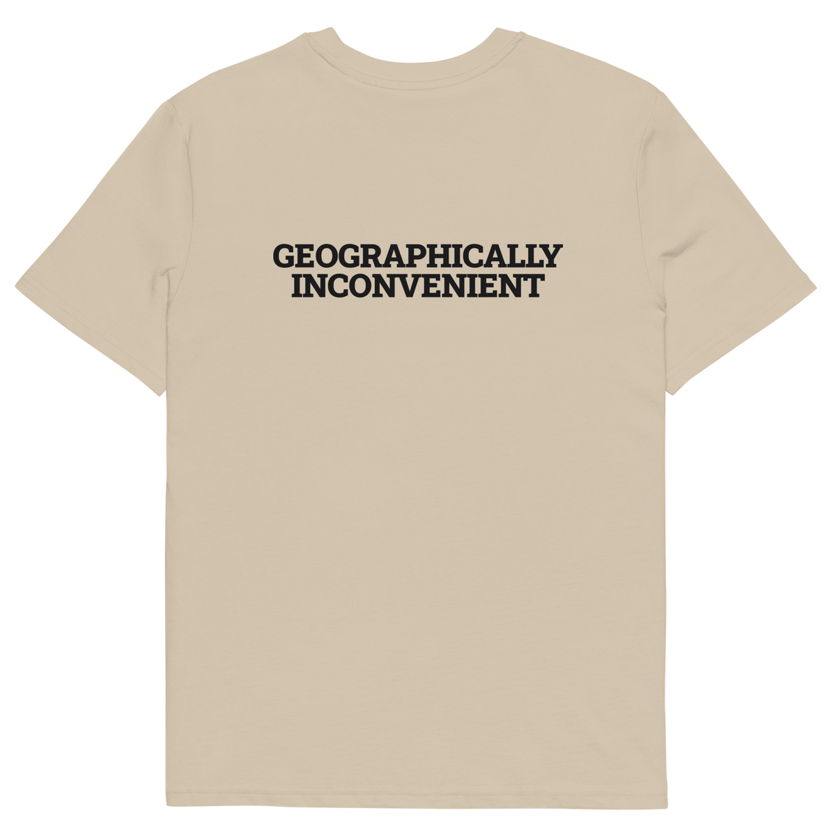 Desert Dust product view of the Geographically Inconvenient T-shirt, back