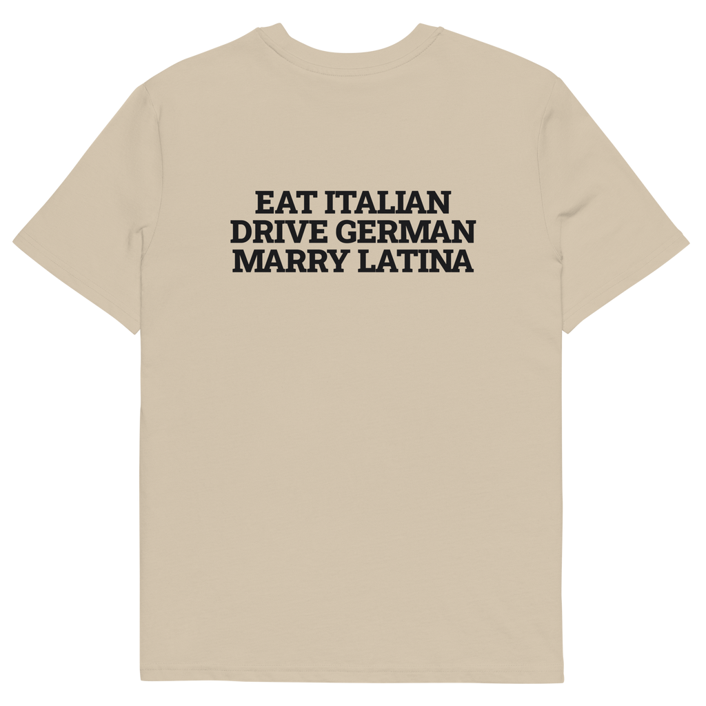 Desert Dust product view of the Eat Italian. Drive German. Marry Latina T-shirt, back