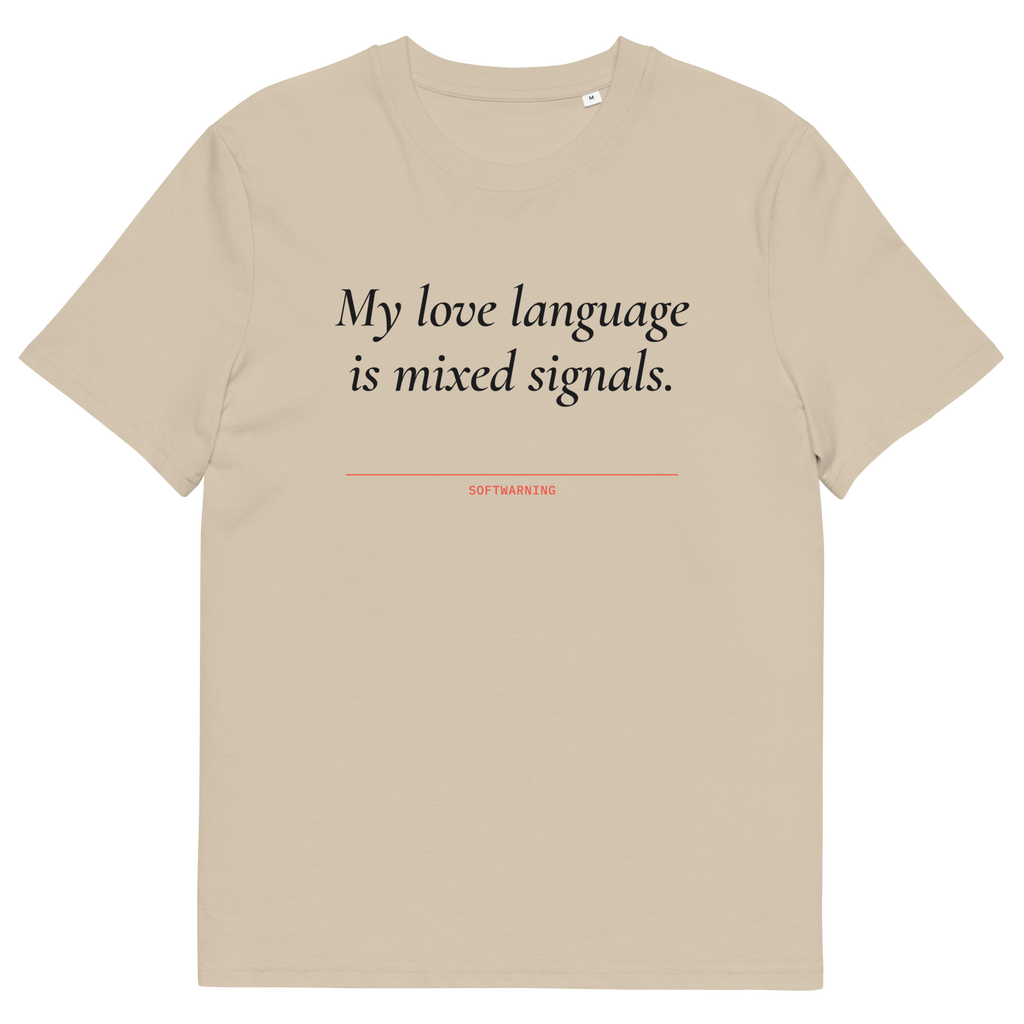 Desert Dust product view of the My Love Language Is Mixed Signals T-shirt, front