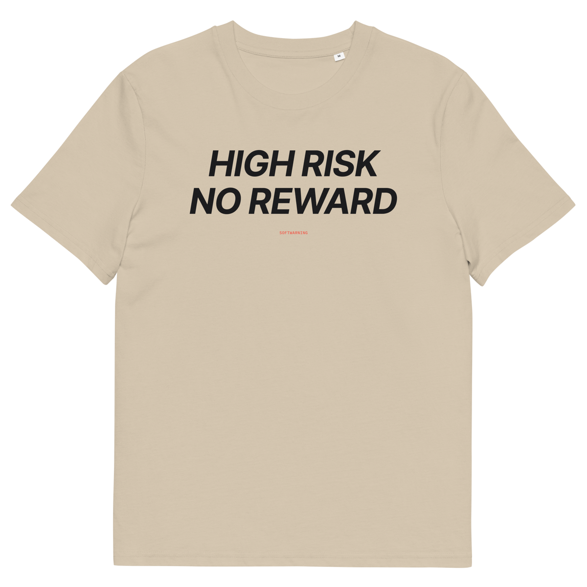 High Risk No Reward - Desert Dust organic cotton T-shirt, front print
