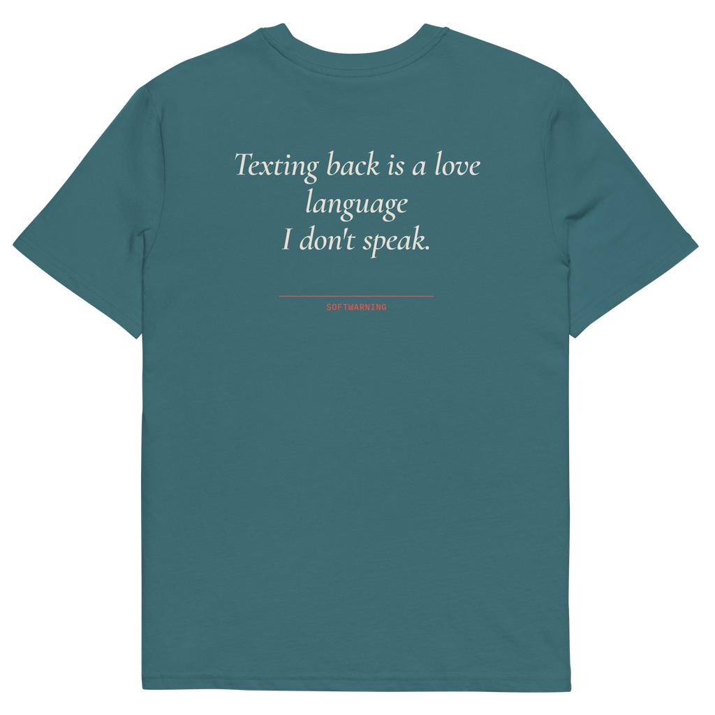 Texting Back Is a Love Language I Don’t Speak T-shirt in stargazer, back print