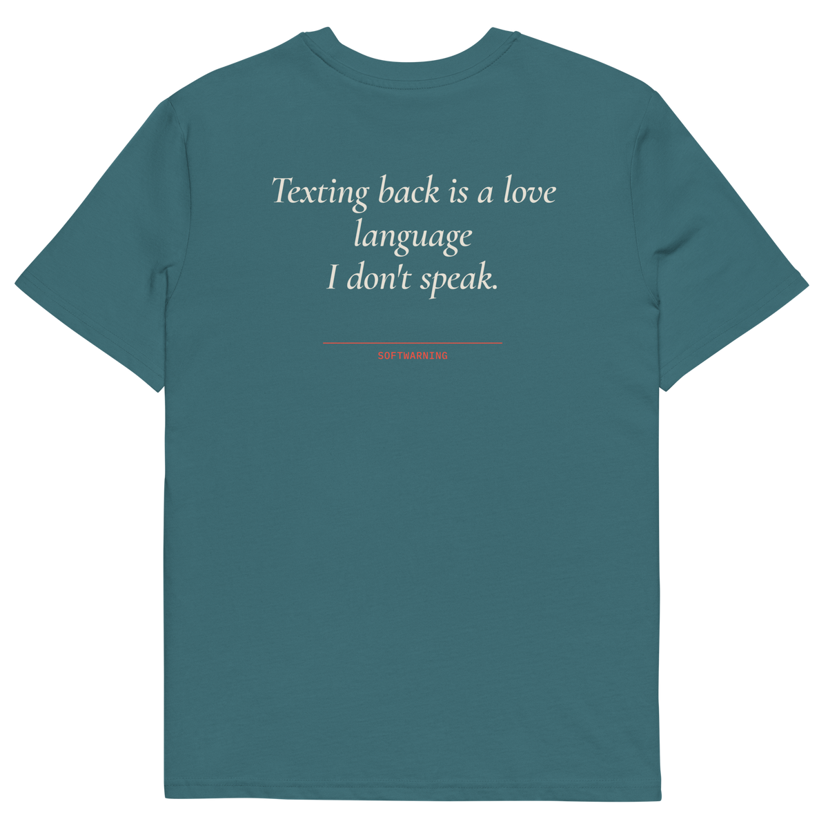 Texting Back Is a Love Language I Don’t Speak T-shirt in stargazer, back print