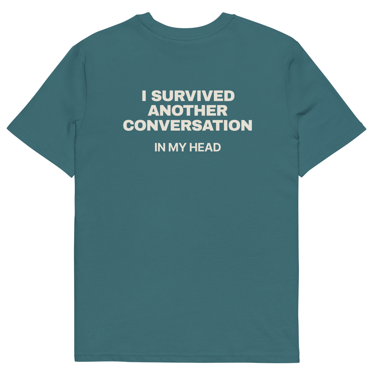 I Survived Another Conversation in My Head T-shirt in stargazer, back print