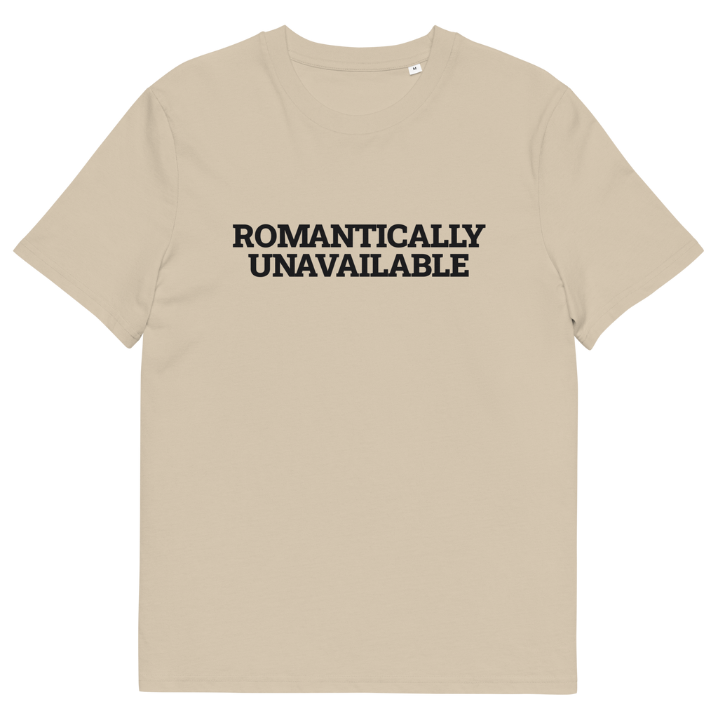 Desert Dust product view of the Romantically Unavailable T-shirt, front