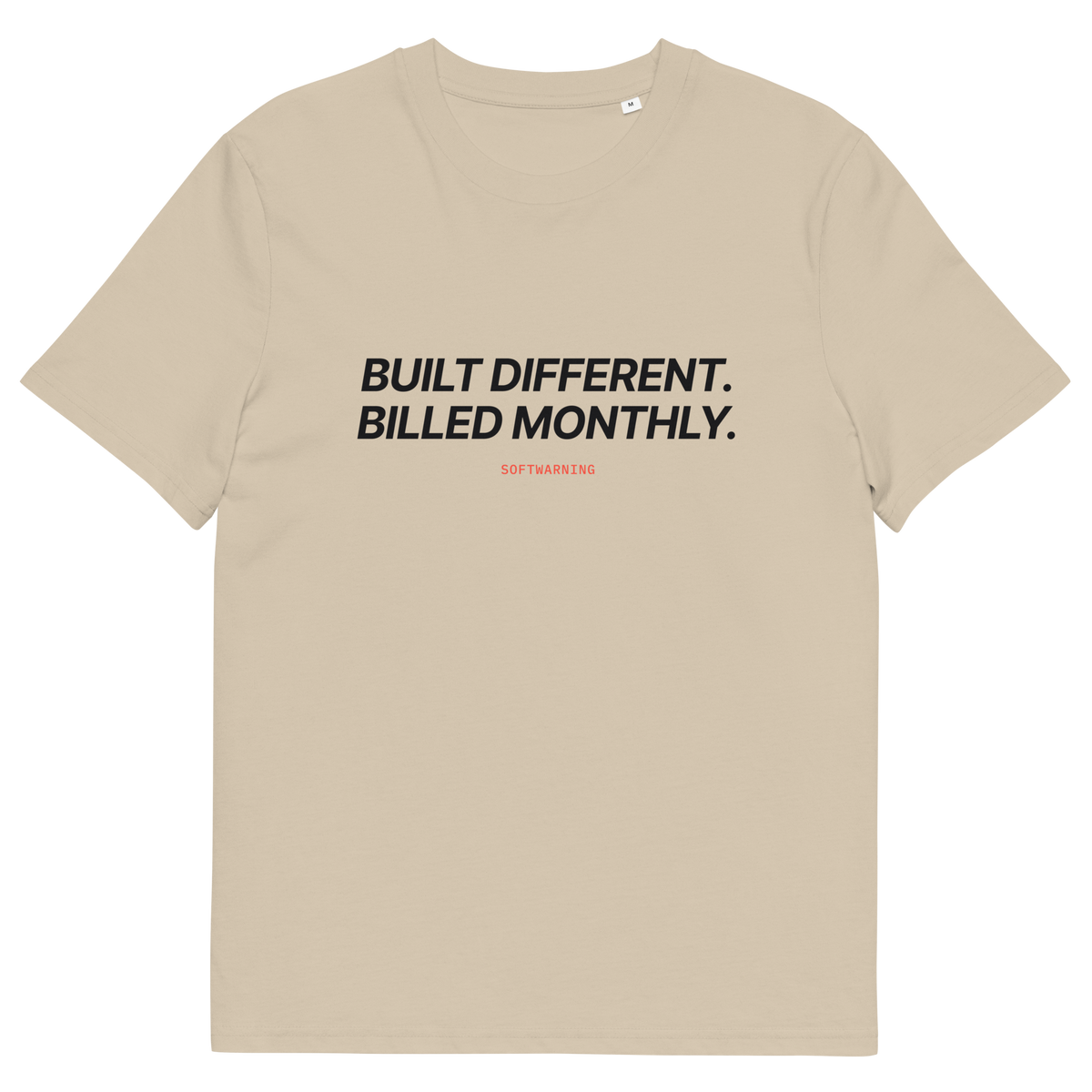 Built Different. Billed Monthly T-shirt in desert dust, front print