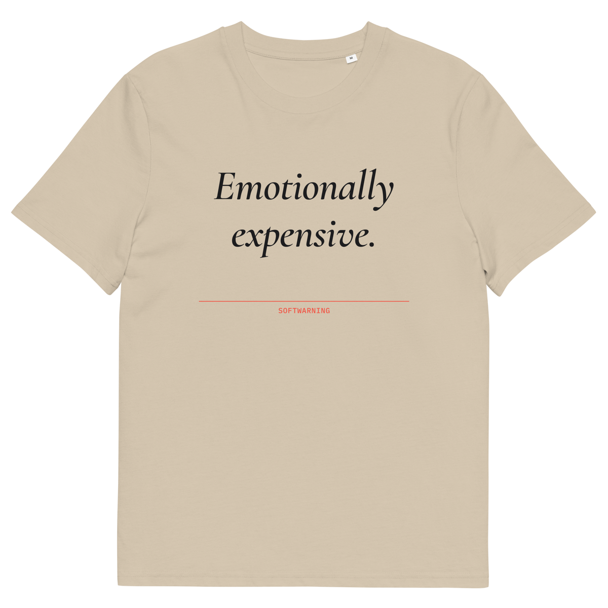 Desert Dust product view of the Emotionally Expensive T-shirt, front
