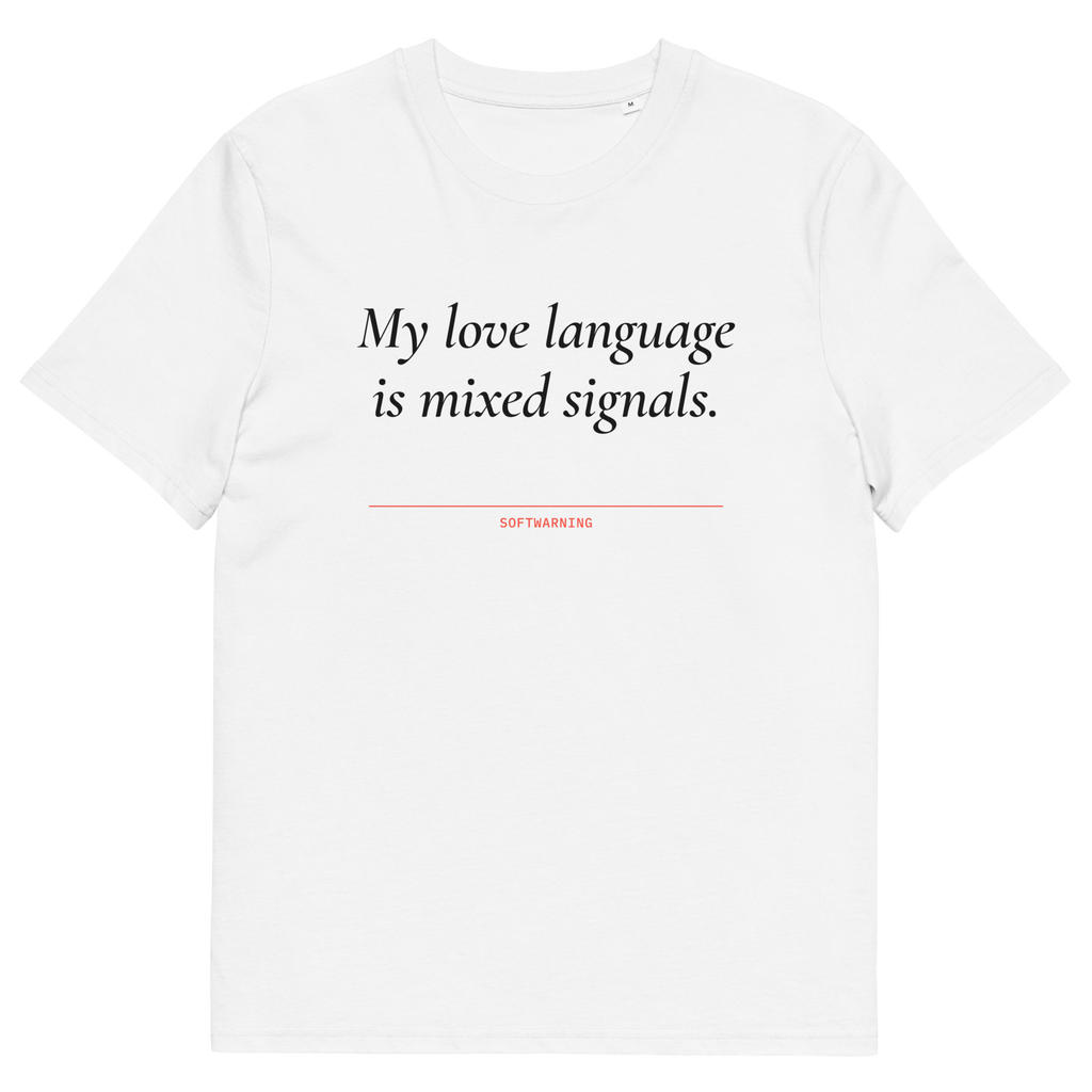 White product view of the My Love Language Is Mixed Signals T-shirt, front