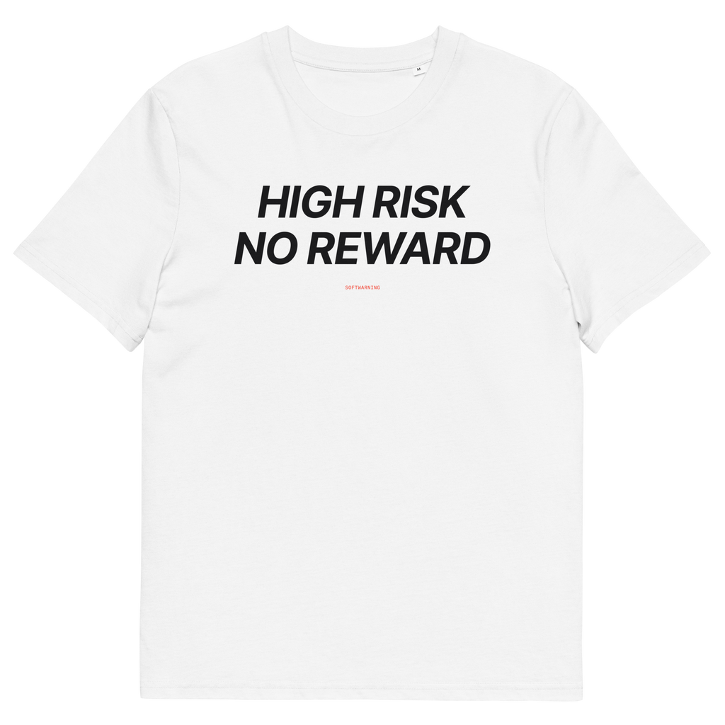 High Risk No Reward - White organic cotton T-shirt, front print