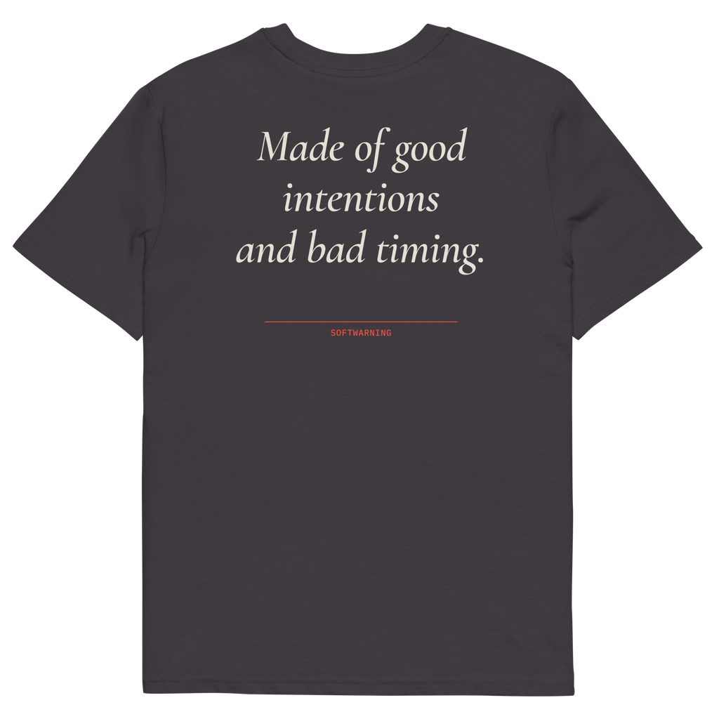 Anthracite product view of the Made of Good Intentions and Bad Timing T-shirt, back
