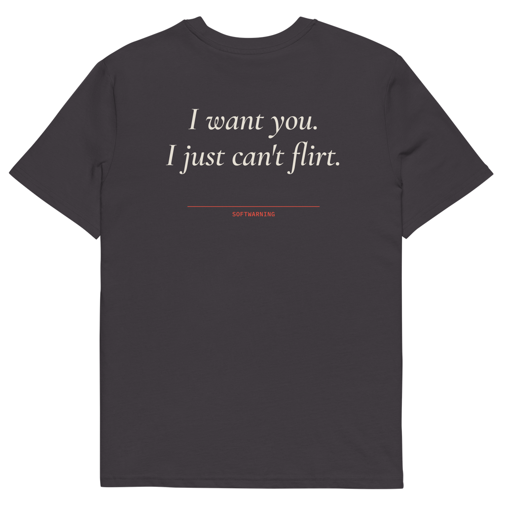 Anthracite product view of the I Want You. I Just Can’t Flirt T-shirt, back