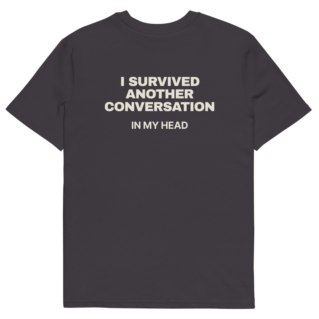 Anthracite product view of the I Survived Another Conversation in My Head T-shirt, back