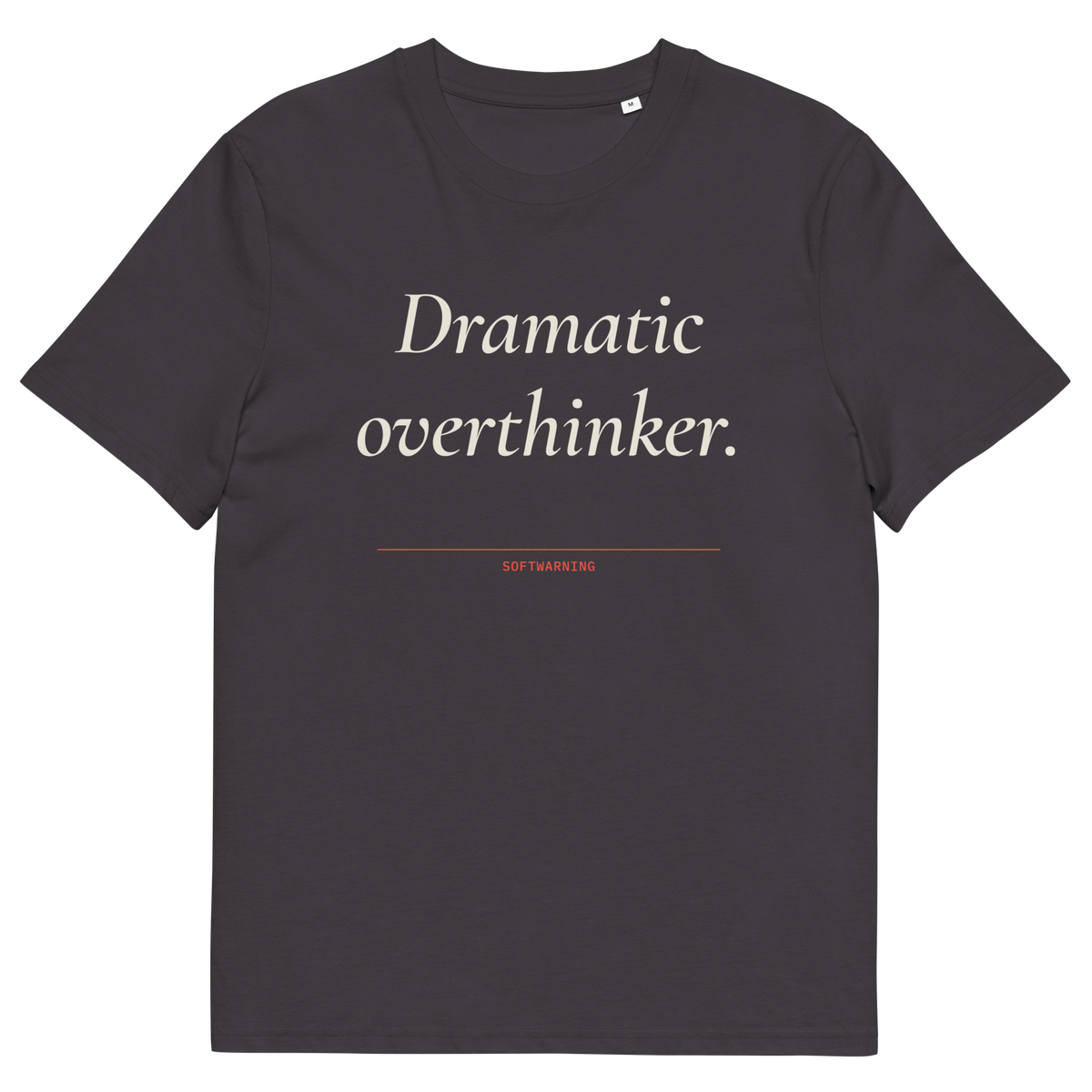 Anthracite product view of the Dramatic Overthinker T-shirt, front