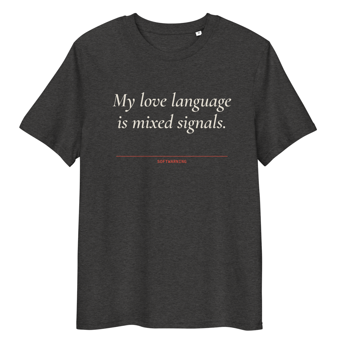Close-up of the My Love Language Is Mixed Signals T-shirt print in dark heather grey, front view